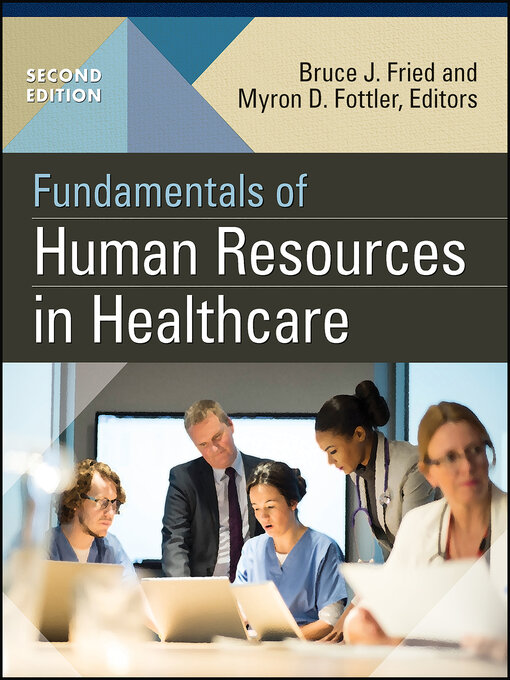 Title details for Fundamentals of Human Resources in Healthcare by Bruce Fried - Available